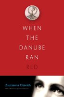 When The Danube Ran Red