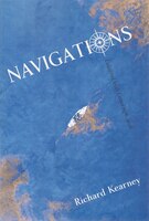 Navigations: Collected Irish Essays 1976-2006