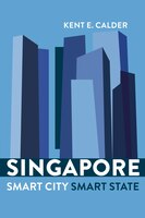 Singapore: Smart City, Smart State