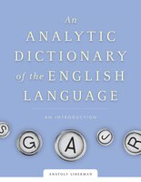 An Analytic Dictionary Of English Etymology: An Introduction