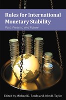 Rules For International Monetary Stability: Past, Present, And Future