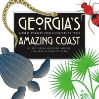 Georgia's Amazing Coast: Natural Wonders from Alligators to Zoeas