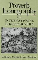 Proverb Iconography: An International Bibliography