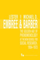 the Golden Age Of Phenomenology At The New School For Social Research, 1954-1973