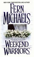 Weekend Warriors: Sisterhood Series #1