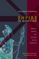 Empire In Question: Reading, Writing, And Teaching British Imperialism
