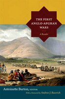 The First Anglo-afghan Wars: A Reader