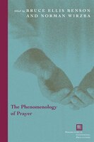 The Phenomenology Of Prayer