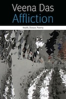 Affliction: Health, Disease, Poverty