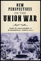 New Perspectives On The Union War