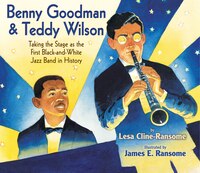 Benny Goodman & Teddy Wilson: Taking the Stage as the First Black and White Jazz Band in History