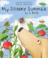 My Stinky Summer By S. Bug