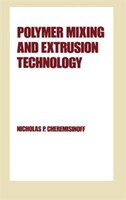 Polymer Mixing And Extrusion Technology