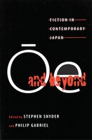 &#x14c;e And Beyond: Fiction In Contemporary Japan