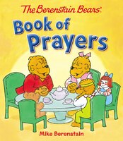 The Berenstain Bears Book Of Prayers