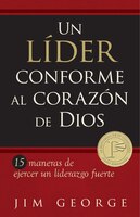 UN LIDER CONFORME AL CORAZON DE DIOS: A Leader After God's Own Heart