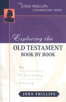 Exploring The Old Testament Book By Book: An Expository Survey