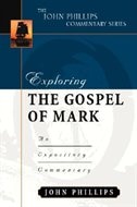 Exploring The Gospel Of Mark: An Expository Commentary