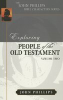 Exploring People Of The Old Testament: Volume 2