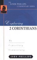 Exploring 2 Corinthians: An Expository Commentary
