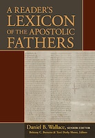 Reader's Lexicon Of The Apostolic Fathers, A