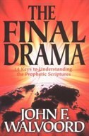 The Final Drama: 14 Keys to Understanding the Prophetic Scriptures