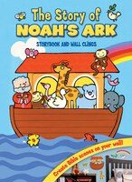 The STORY OF NOAH'S ARK: Storybook and Wall Clings