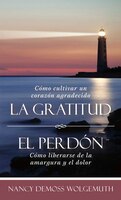 La gratutud. El perdn. (Spanish Edition)