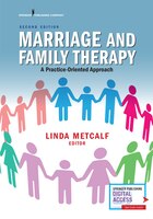 Marriage And Family Therapy: A Practice-oriented Approach