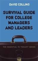 Survival Guide for College Managers and Leaders