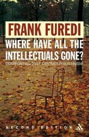 Where Have All The Intellectuals Gone?: Confronting 21st Century Philistinism