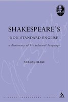 Shakespeare's Non-standard English: A Dictionary of His Informal Language