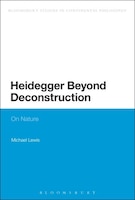 Heidegger Beyond Deconstruction: On Nature