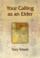 Your Calling As An Elder