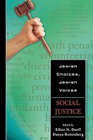 Jewish Choices, Jewish Voices: Social Justice