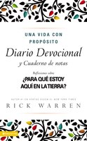 Una Vida Con Propósito Diario Devocional: ?para Qué Estoy Aquí En La Tierra?