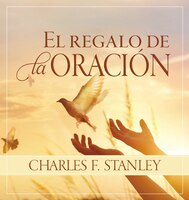 El  Regalo De La Oración