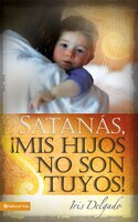 Satanás, Mis Hijos No Son Tuyos, Edición Revisada