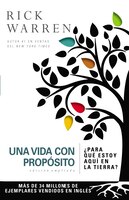 Una Vida Con Propósito: ?para Qué Estoy Aquí En La Tierra?