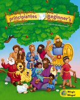 La Biblia Para Principiantes Bilingüe: Historias Bíblicas Para Niños