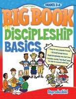 Big Book of Discipleship Basics: Grades 3-6 [With CDROM]