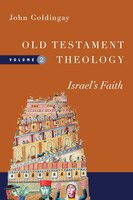 OLD TESTAMENT THEOLOGY, VOLUME 2: ISRAEL'S FAITH