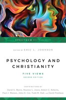 Psychology & Christianity: Five Views (2nd Edition)