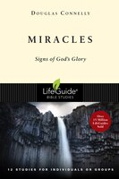 Miracles: Signs Of God's Glory