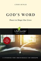 God's Word: Power To Shape Our Lives