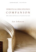 Spiritual Disciplines Companion: Bible Studies  and  Practices To Transform Your Soul