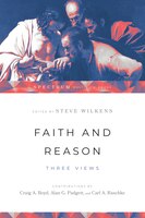 FAITH AND REASON: Three Views