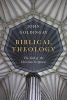BIBLICAL THEOLOGY: The God of the Christian Scriptures