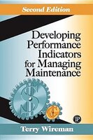 Developing Performance Indicators For Managing Maintenance