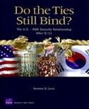 Do the Ties Still Bind?: THe U.S. ROK Security Relationship After 9/11